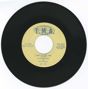 45 dave britten with the regals i want to tell you