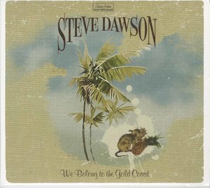 Steve dawson we belong to the gold coast