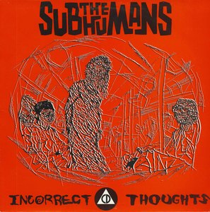 Subhuamns incorrect thoughts unauthorized