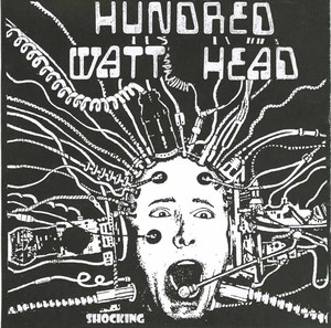 Hundred watt head shocking