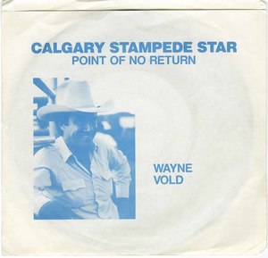 45 wayne vold calgary stampede star pic sleeve