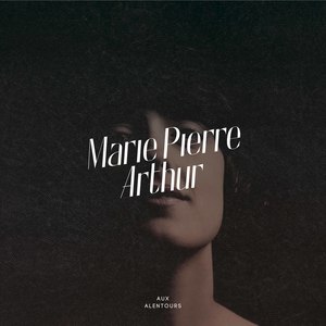 Marie pierre arthur aux alentours cd cover