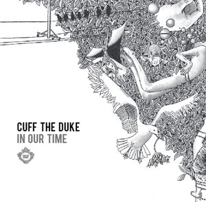 Cuff the duke in our time