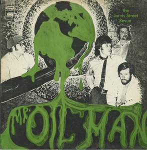 Jarvis street revue mr oil man front