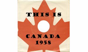 This is canada 1958 by rwilliston copy