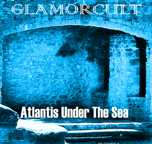 Glamorcult atlantis under the sea v10