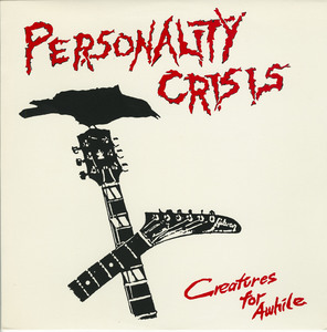 Personality crisis   creatures for awhile front