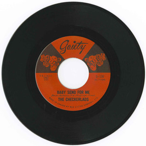 45 checkerlads   baby send for me %28gaiety g 116%29 1966