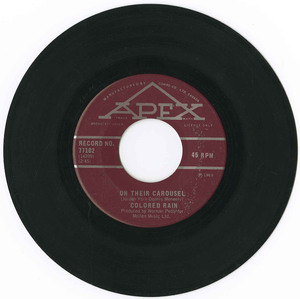 45 colored rain   on their carousel %28apex 77102%29 1969