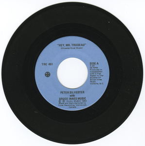 45 pete silvester hey mr trudeau %28split with johnny cowell%29