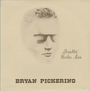 Bryan pickering ramblin guitar man
