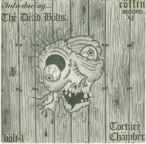 45 dead bolts   torture chamber front