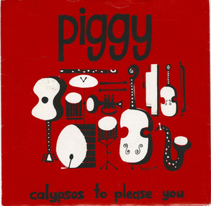 45 piggy   calypsos to please you front