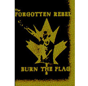 Forgotten rebels burn the flag cassette front