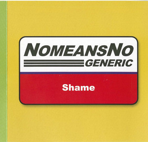 Cd nomeansno shame front