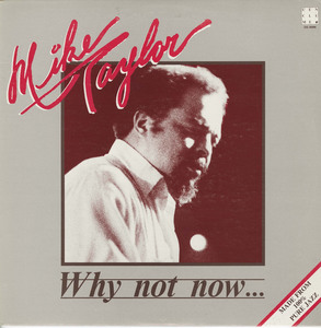 Mike taylor   why not now front