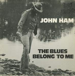 John ham   the blues belong to me front