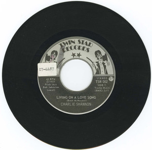 45 charlie shannon living on a love song %28twin star tsr 992%29 vinyl 01