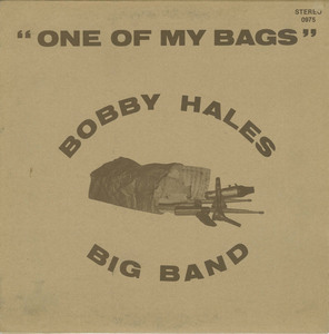 Bobby hales big band   one of my bags front