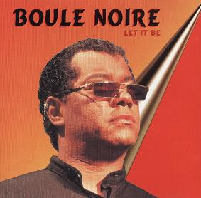 Boule noire   let it be