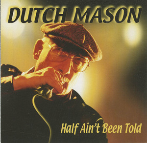 Cd dutch mason   half ain't been told front