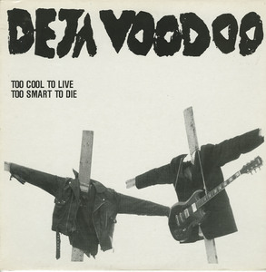 Deja voodoo too cool to live france front