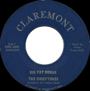 Chieftones %28canada's all indian band%29   big fat woman bw mona lisa