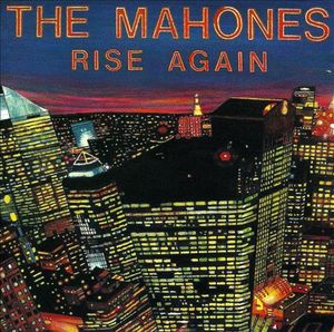 Mahones rise again