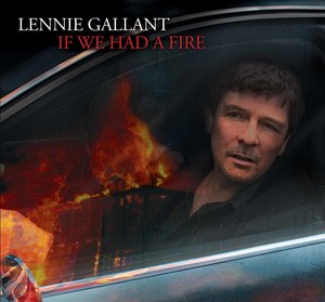 Lennie gallant ifwehadafire 300dp reducedi