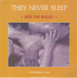 They never sleep   bite the bullet front