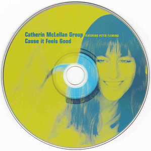 Cd catherine mclellan group   cause it feels so good cd
