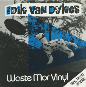 Dik van dykes   waste mor vinyl front