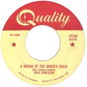 Jack kingston a dream of the miners child quality biii