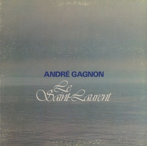 Gagnon andr%c3%a9 le saint laurent 1977 couverture