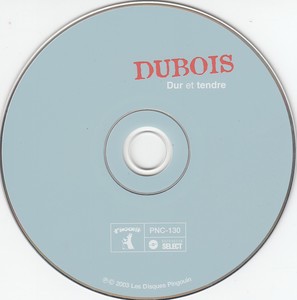Dubois claude dur et tendre 2003 cd
