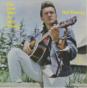 Hal conway   our love was so very strong front