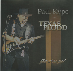 Cd paul kype   texas flood   get it in ya front