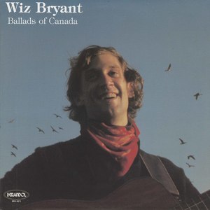 Wiz bryant ballads of canada front