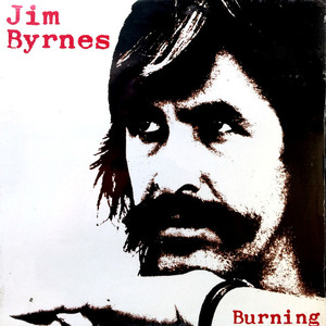 Jim byrnes %e2%80%93 burning %281%29