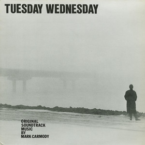 Mark carmody   tuesday wednesday soundtrack front