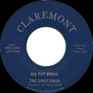 Chieftones %28canada's all indian band%29   big fat woman bw mona lisa