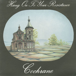 Cochrane   hang on to your resistance sealed front