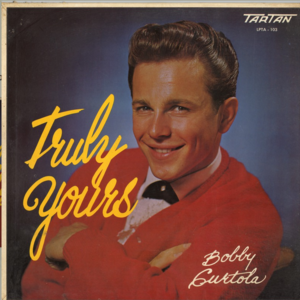 Bobby curtola truly yours front