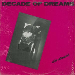 Decade of dreams wild coloquial