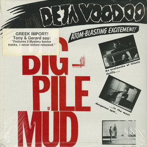 Deja voodoo   big pile of mud greek sealed front