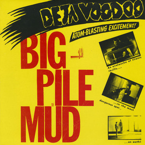 Deja voodoo   big pile of mud canada front