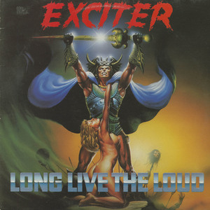 Exciter   long live the loud front