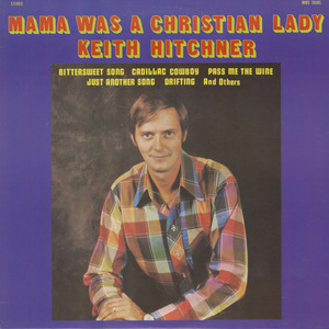 Keith hitchner   mama was a christian lady front