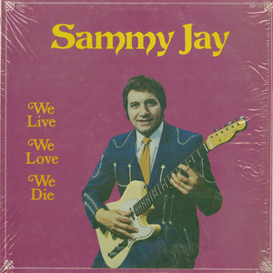 Sammy jay   we live we live we die front