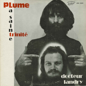 Plume latraverse et le docteur landry   la sainte trinit%c3%a9 front